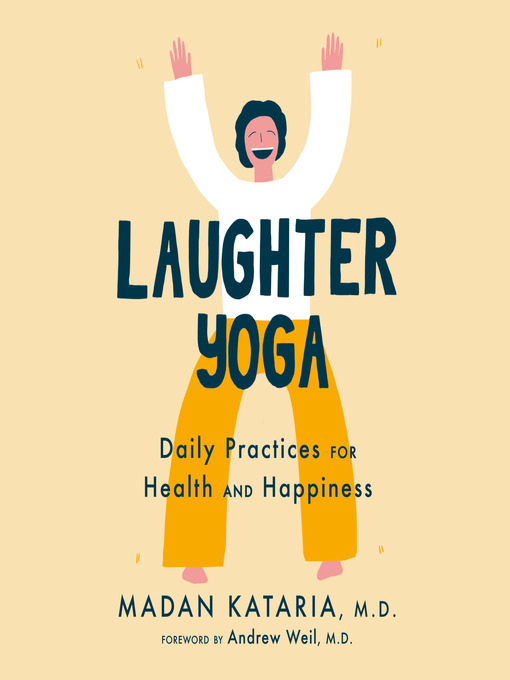 Title details for Laughter Yoga by Madan Kataria, M.D. - Available